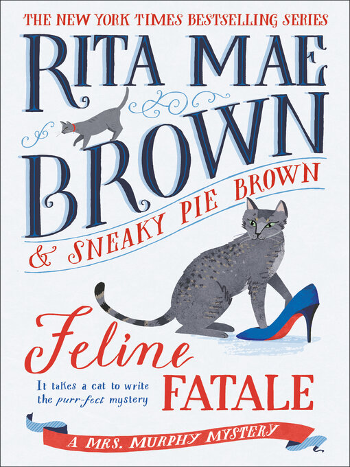Title details for Feline Fatale by Rita Mae Brown - Wait list